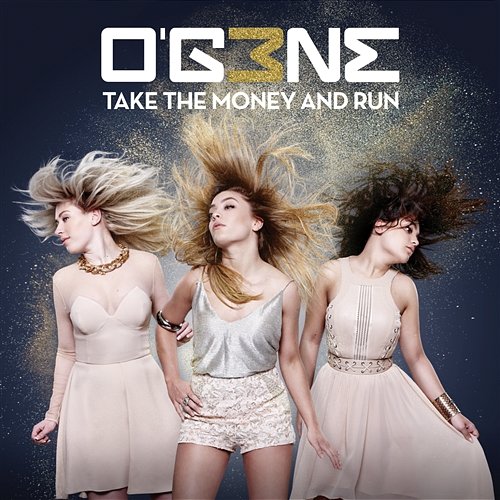 Take The Money And Run OG3NE