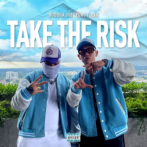 Take The Risk YUNG FLEXX, Buddha Joe