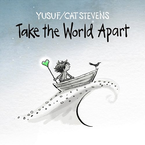 Take the World Apart Yusuf, Cat Stevens
