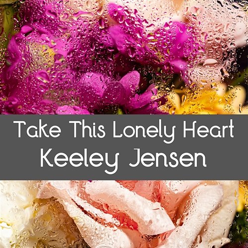 Take This Lonely Heart Keeley Jensen