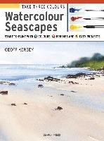Take Three Colours: Watercolour Seascapes Kersey Geoff