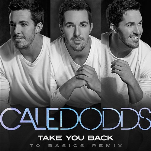 Take You Back Cale Dodds
