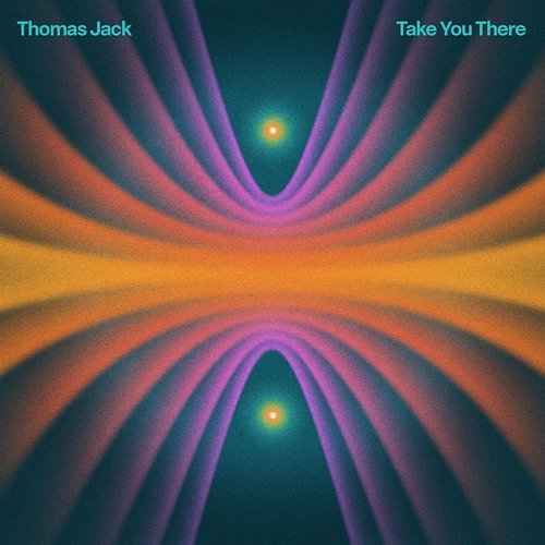 Take You There Thomas Jack