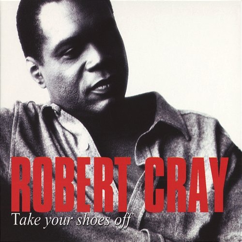 All the Way The Robert Cray Band