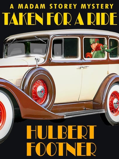 Taken for a Ride - ebook epub Footner Hulbert
