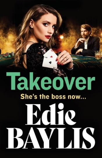 Takeover: A BRAND NEW gritty gangland thriller from Edie Baylis for 2022 Edie Baylis