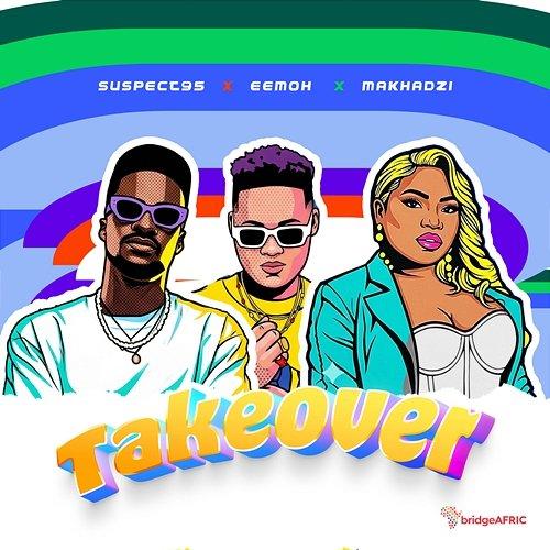 TAKEOVER Suspect 95, Eemoh, Makhadzi Entertainment