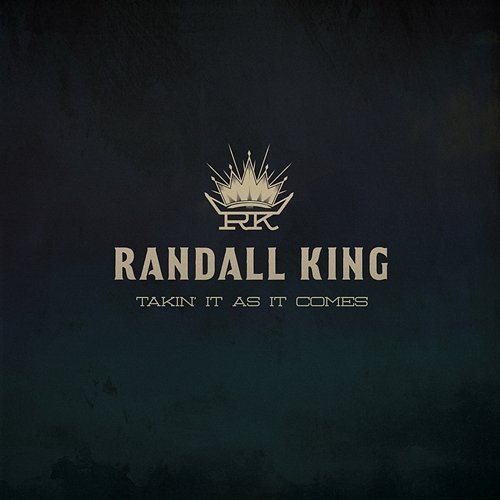Takin' It As It Comes Randall King