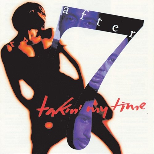 Takin' My Time After 7