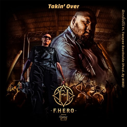 Takin' Over F.HERO feat. Twopee Southside