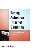 Taking Action on Internet Gambling Mayer Russell K.