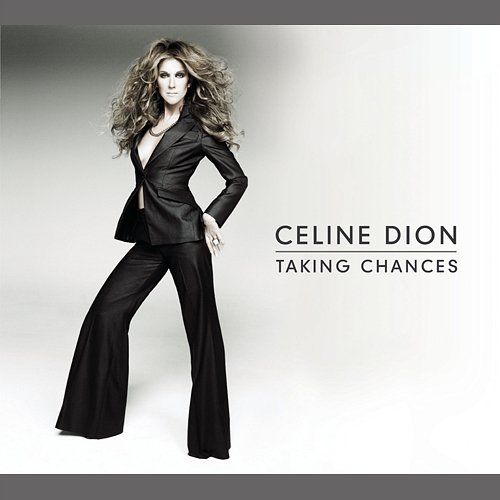 Taking Chances Céline Dion
