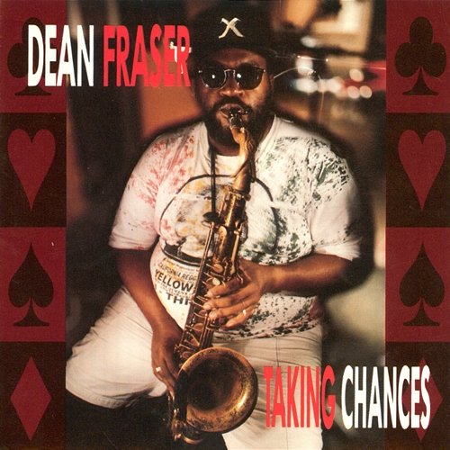 Taking Chances Dean Fraser