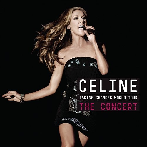 Taking Chances World Tour THE CONCERT Céline Dion