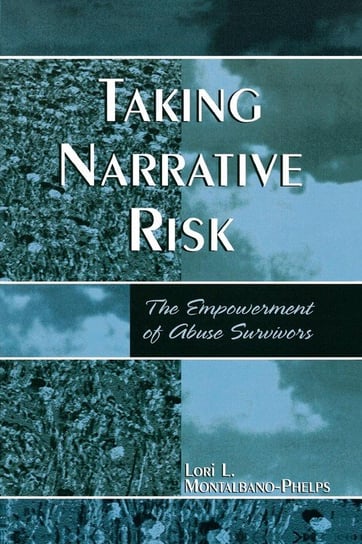 Taking Narrative Risk Montalbano-Phelps Lori L.