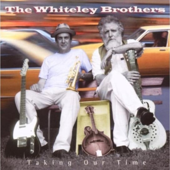 Taking Our Time Whiteley Brothers