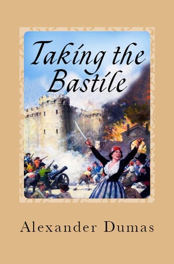 Taking the Bastile - ebook epub Alexander Dumas