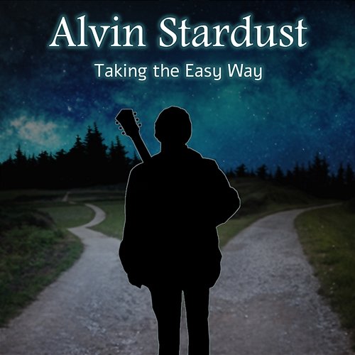 Taking The Easy Way Alvin Stardust