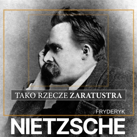 Tako rzecze Zaratustra Nietzsche Fryderyk