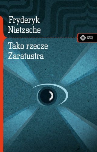 Tako rzecze Zaratustra Nietzsche Fryderyk