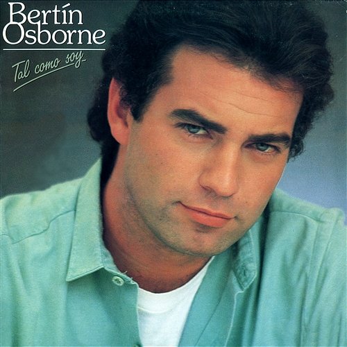 Tal como soy Bertin Osborne