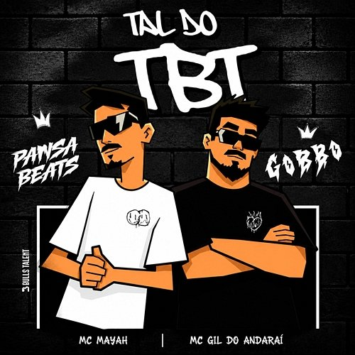 TAL DO TBT MC Gil Do Andaraí, Pansa Beats, Gobbo, MC MAYAH