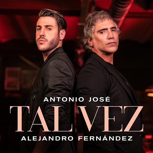 Tal Vez Antonio José, Alejandro Fernández