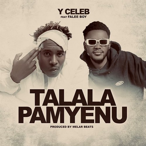 Talala Pamyenu Y Celeb feat. Falee Boy