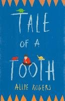 Tale of a Tooth Rogers Allie