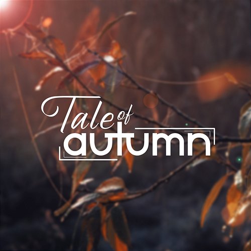 Tale Of Autumn ChilledLab