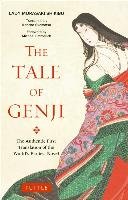 Tale of Genji. The Authentic First Translation of the World's Earliest Novel Shikibu Murasaki