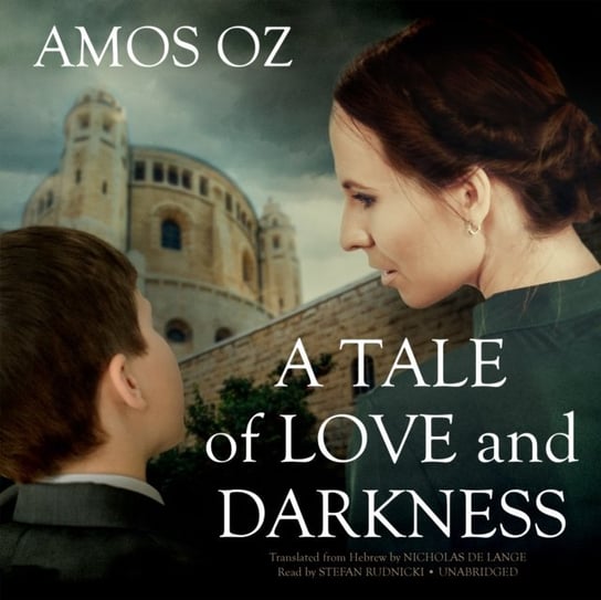 Tale of Love and Darkness Oz Amos