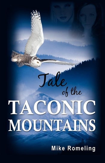 Tale of the Taconic Mountains Romeling Mike