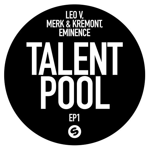 Talent Pool EP1 Leo V, Merk & Kremont, Eminence