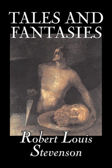 Tales and Fantasies by Robert Louis Stevenson, Fiction, Classics Stevenson Robert Louis