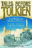 Tales Before Tolkien: The Roots of Modern Fantasy Anderson Douglas A., Tieck Ludwig, Macdonald George