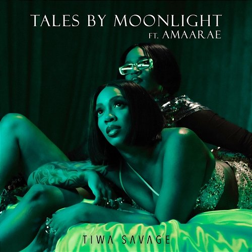 Tales By Moonlight Tiwa Savage feat. Amaarae