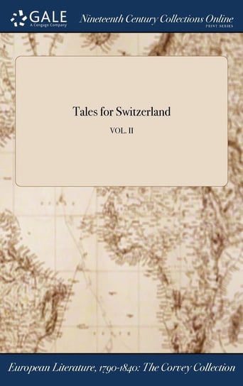 Tales for Switzerland; VOL. II Anonymous