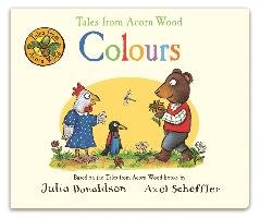Tales from Acorn Wood: Colours Donaldson Julia