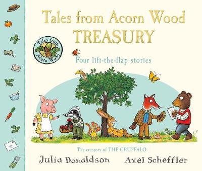 Tales From Acorn Wood Treasury: Four Lift-the-Flap Stories Donaldson Julia