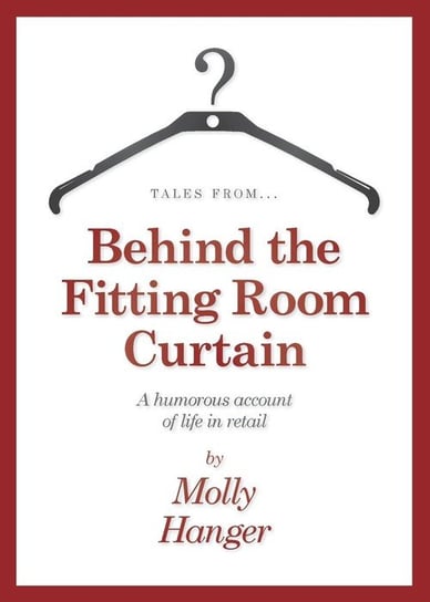 Tales from behind the fitting room curtain Hanger Molly