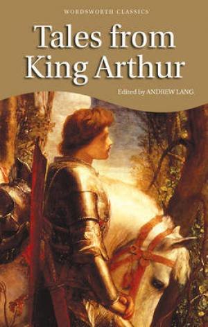 Tales From King Arthur Andrew Lang