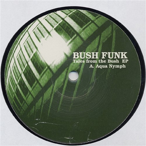Tales From The Bush EP Bush Funk