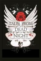 Tales from the Dead of Night: Thirteen Classic Ghost Stories Gayford Cecily