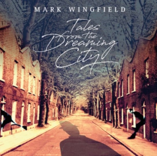 Tales from the Dreaming City Wingfield Mark