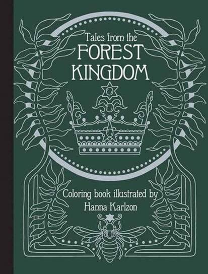 Tales From the Forest Kingdom Coloring Book Karlzon Hanna