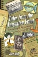 Tales from the Forgotten Front Wade John