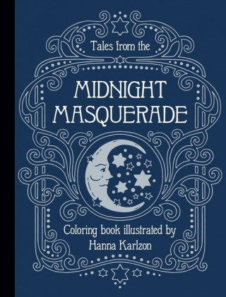 Tales from the Midnight Masquerade Karlzon Hanna