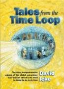 Tales from the Time Loop Icke David