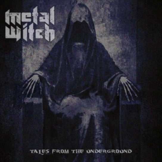 Tales From The Underground Metal Witch